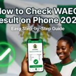 How to Check WAEC Result on Phone 2026: Quick and Easy Step-by-Step Guide